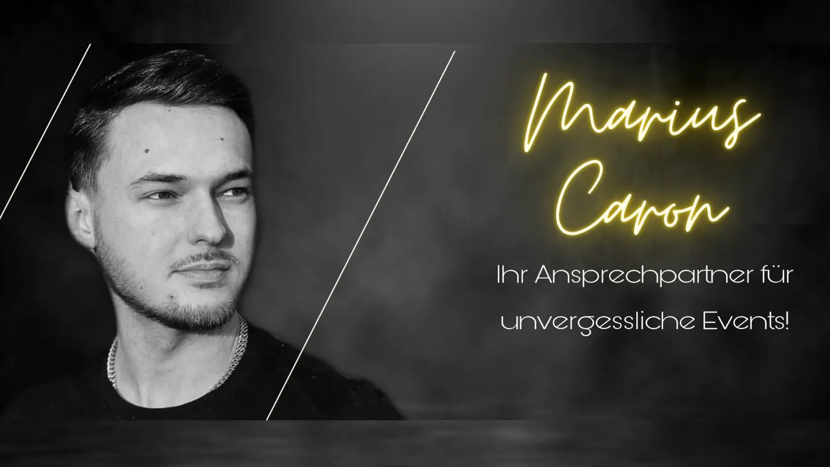 Marius Caron, ihr Ansprechpartner für unvergessliche Events Marius Caron, ihr Ansprechpartner für unvergessliche Events